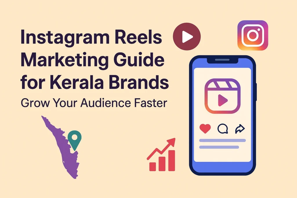 instagram reels marketing guide for kerala brands ,kerala logo,mobile phone ,instagram icon