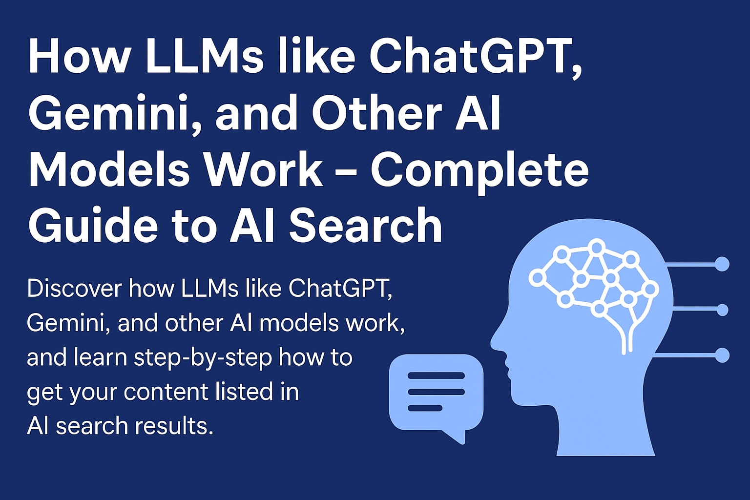 "How LLMs like ChatGPT, Gemini, and other AI models work – complete guide to AI search, featuring a neural network illustration inside a human head icon on a blue background."